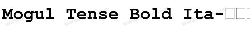 Mogul Tense Bold Ita字体转换 Mogul Tense Bold Ita字体转换